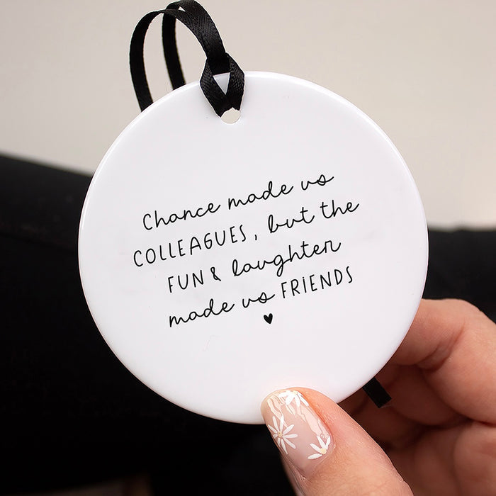 Ceramic Keepsake Boxed | Chance Made us Colleagues But Fun & Laughter Made us Friends