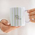 Green You Got This Mug | Add on
