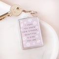 I Hope You Know Positive Affirmation Keyring