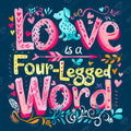 Diamond Painting Love is a Four-Legged Word (Dog) 22" x 22" (55.6cm x 55.6cm) / Round with 20 Colors including 2 ABs and 5 Fairy Dust Diamonds / 40,804